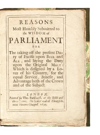 FOOD & WINE, etc.  Reasons most humbly submitted . . . for the taking off the present Duty of Excise upon Beer and Ale. 1695